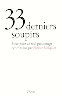 33 derniers soupirs